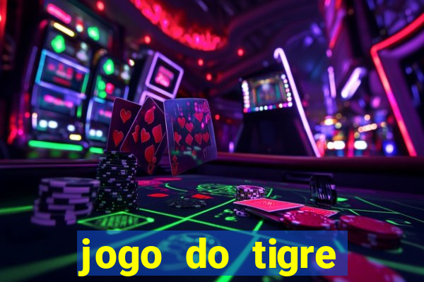 jogo do tigre minimo 1 real